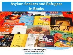 Asylum Seekers and Refugees in Books Presentation by