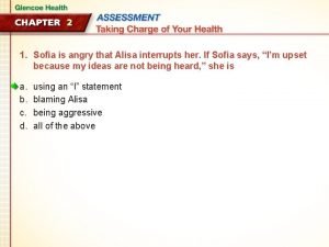 Sofia is angry that alisa interrupts her