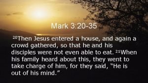 Mark 3:20-35 images