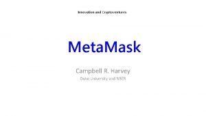 Innovation and Cryptoventures Meta Mask Campbell R Harvey
