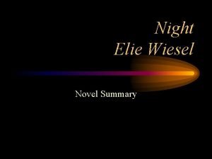 Night elie wiesel summary