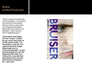 Bruiser neal shusterman