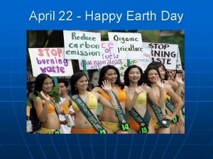 April 22 Happy Earth Day Computer Networking Program