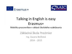 Talking in English is easy Erasmus Mobilita pracovnkov