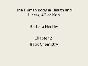 The Human Body in Health and Illness 4