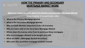 Primary vs secondary mortgage market