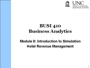 BUSI 410 Business Analytics Module 8 Introduction to