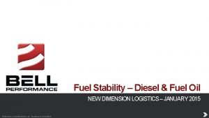 Fuel Stability Diesel Fuel Oil NEW DIMENSION LOGISTICS