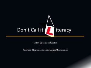 Dont Call it iteracy Twitter Real Geoff Barton