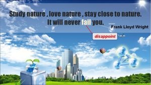 Study nature love nature stay close to nature
