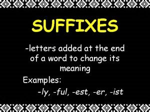 SUFFIXES letters added at the end of a