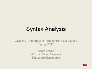 Syntax Analysis CSE 340 Principles of Programming Languages