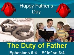 Happy Fathers Day The Duty of Father Ephesians