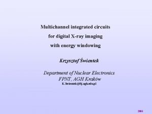 Multichannel integrated circuits for digital Xray imaging with