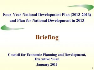 FourYear National Development Plan 2013 2016 and Plan