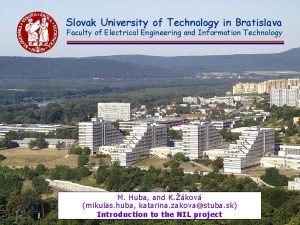 Slovak University of Technology in Bratislava Faculty of