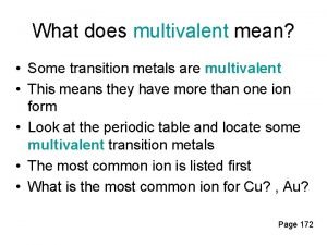 Multivalent transition metals