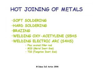 What is soft soldering and hard soldering