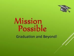 Mission Possible Graduation and Beyond Class of 2020