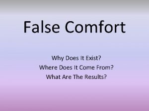 False comfort