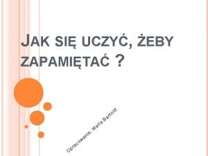 JAK SI UCZY EBY ZAPAMITA ld ie w