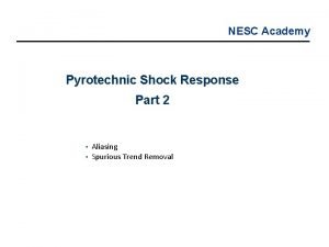 NESC Academy Pyrotechnic Shock Response Part 2 Aliasing