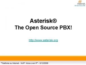 Asterisk The Open Source PBX http www asterisk