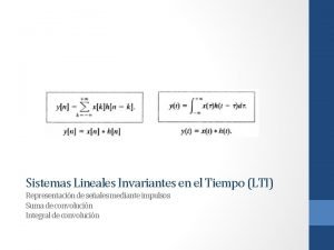 Sistemas lineales invariantes en el tiempo