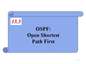 13 3 OSPF Open Shortest Path First 1