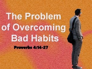 Examples of bad habits in the bible