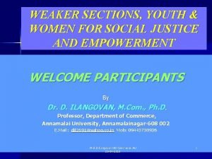 WEAKER SECTIONS YOUTH WOMEN FOR SOCIAL JUSTICE AND