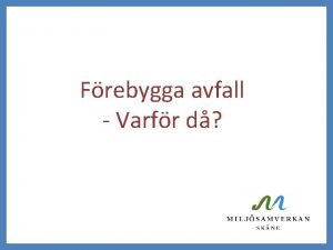 Frebygga avfall Varfr d En brbar dator ger