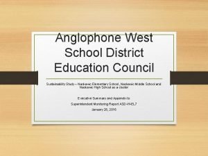 Anglophone West School District Education Council Sustainability Study