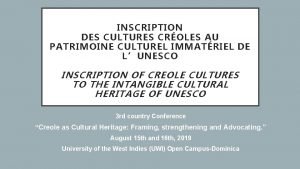 INSCRIPTION DES CULTURES CROLES AU PATRIMOINE CULTUREL IMMATRIEL