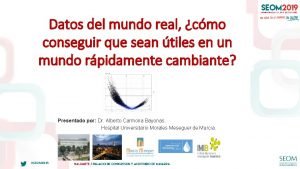 Datos del mundo real cmo conseguir que sean