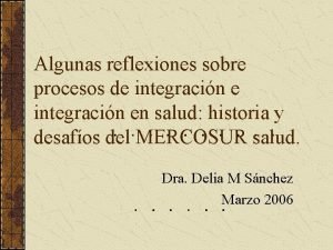 Algunas reflexiones sobre procesos de integracin en salud