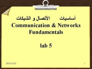 Communication Networks Fundamentals lab 5 28022021 1 Introduction