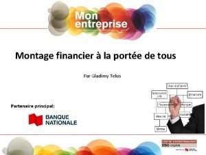 Montage financier la porte de tous Par Gladimy