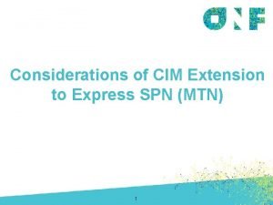 Considerations of CIM Extension to Express SPN MTN