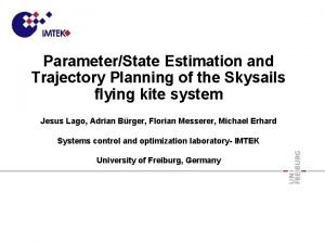 ParameterState Estimation and Trajectory Planning of the Skysails