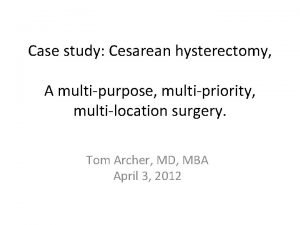 Cesarean hysterectomy steps