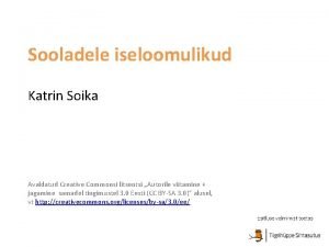 Sooladele iseloomulikud Katrin Soika Avaldatud Creative Commonsi litsentsi