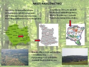 NASZE NADLENICTWO Gwodziec to niewielka wioska W Maopolsce