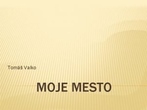 Moje poloha
