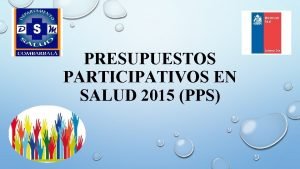 PRESUPUESTOS PARTICIPATIVOS EN SALUD 2015 PPS SENSIBILIZACIN PRESUPUESTOS
