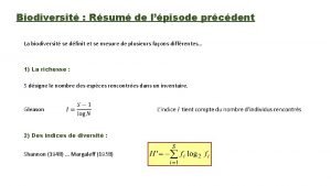 Biodiversit Rsum de lpisode prcdent La biodiversit se