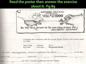 Read the poster then answer the exercise about