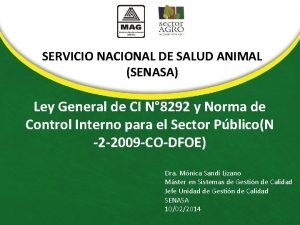 SERVICIO NACIONAL DE SALUD ANIMAL SENASA Ley General