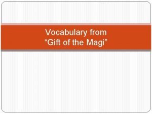 Vocabulary from Gift of the Magi awfully Adverb