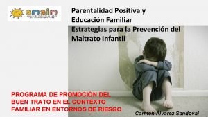 Parentalidad Positiva y Educacin Familiar Estrategias para la